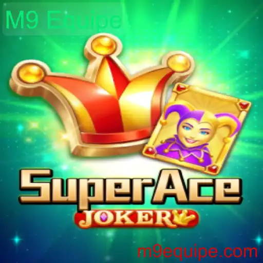Tudo Sobre o Jogo SuperAceJoker e a M9 Equipe